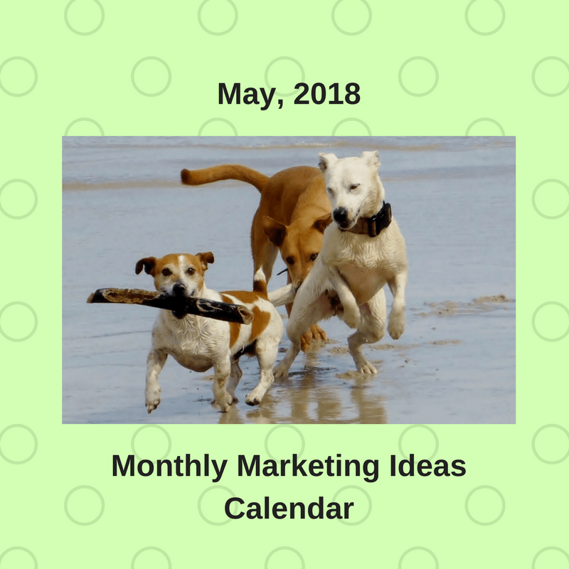 Marketing Ideas for May 2018